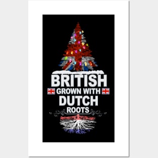 British Grown With Dutch Roots - Gift for Dutch With Roots From Netherlands Posters and Art